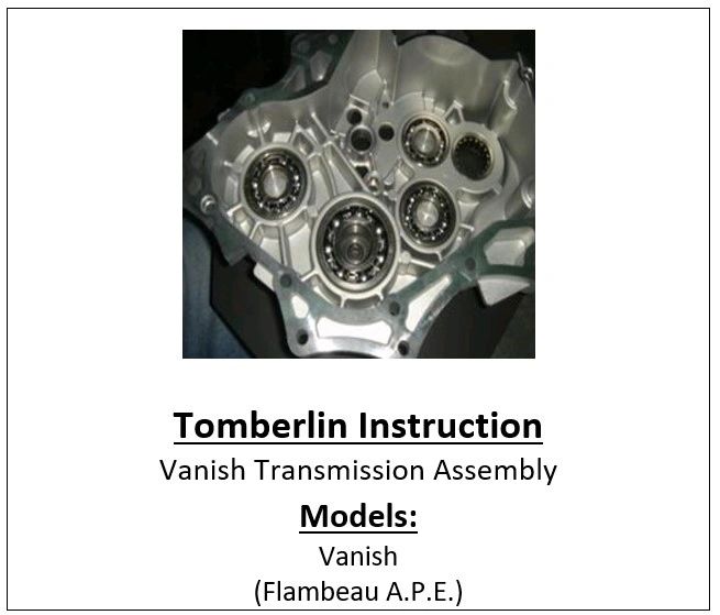 Tomberlin Vanish Transmission Assembly Document